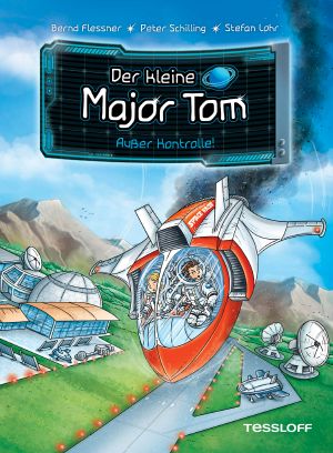 [Der kleine Major Tom 07] • Außer Kontrolle!